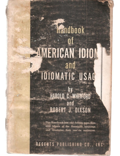Handbook American Idioms Idiomatic Usage Whitford Regents Co