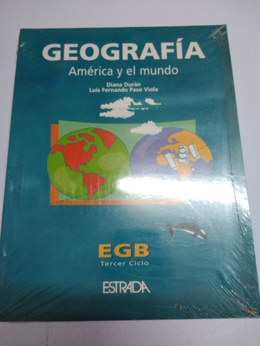 Geografía América Y El Mundo Editorial Estrada