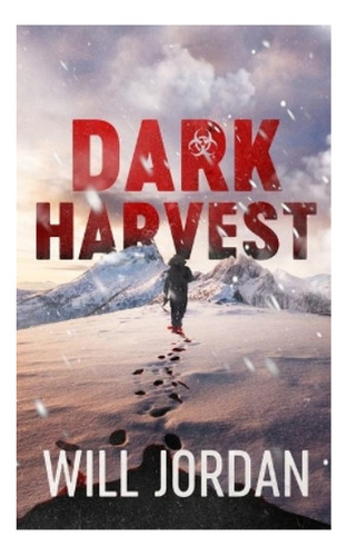 Dark Harvest - Will Jordan. Eb4