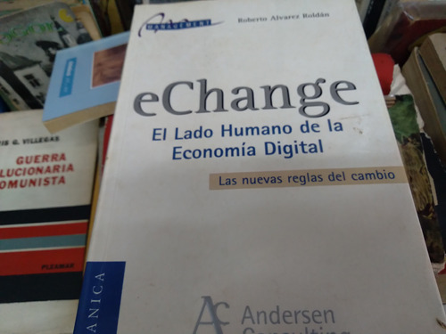 Echange El Lado Humano De La Economia Digital Roldan