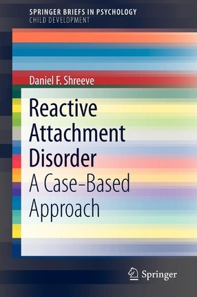 Libro Reactive Attachment Disorder - Daniel F. Shreeve