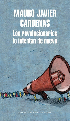 Revolucionarios Lo Intentan De Nuevo, Los - Mauro Javier Car