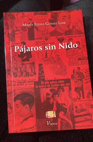 Libro Pájaros Sin Nido De María Elena Gómez Link Viajera Ed.