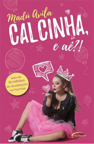 Calcinha, E Aê?!, De Ferreira, André. Editora Novo Século, Capa Mole, Edição 1ª Edição - 2018 Em Português