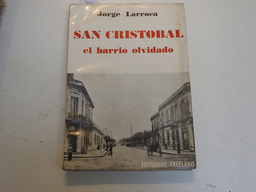 San Cristobal El Barrio Olvidado - Jorge Larroca - L462