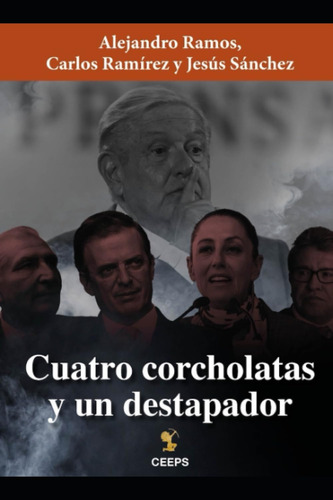 Libro: Tres Corcholatas Y Un Destapador (spanish Edition)