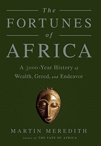 Book : The Fortunes Of Africa A 5000-year History Of Wealth