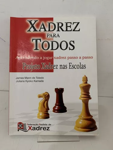 Xadrez Para Todos Aprendendo A Jogar Xadrez Passo A Passo