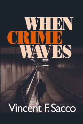 Libro When Crime Waves - Sacco, Vincent F.