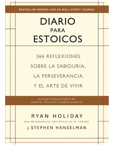 Diario  Para  Estoicos. 366 Reflexiones- Ryan Holiday. Nuevo