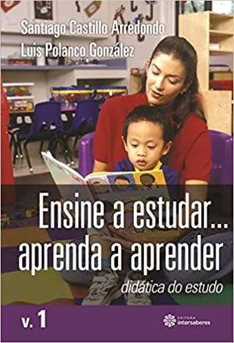 Ensine A Estudar...aprenda A Aprender De Santiago Castillo Arredondo, Luis Polanco González Pela Intersaberes (2012)