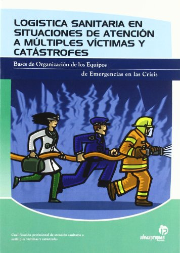 Libro Logística Sanitaria En Situaciones De Atención A Múlti