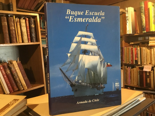 Buque Escuela Esmeralda. Armada De Chile Fotos.
