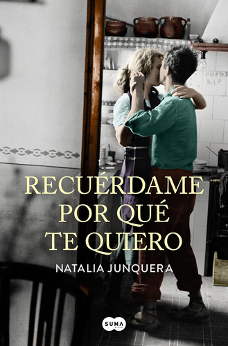 Libro: Recuérdame Por Qué Te Quiero Remind Me Why I Love You