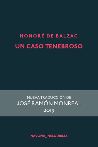 Un caso tenebroso, de de Balzac, Honoré. Navona Editorial, tapa dura en español