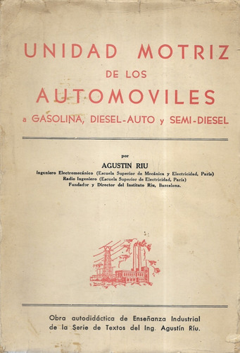 Unidad Motriz De Los Automóviles A / Agustín Ríu