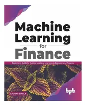 Comprar Libro: Aprendizaje Automático Para Finanzas: Guía Para Princ