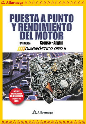 Puesta A Punto Y Rendimiento Del Motor - 3ª Ed, De Anglin, Donald. Editorial Alfaomega Grupo Editor, Tapa Blanda, Edición 3 En Español, 2003