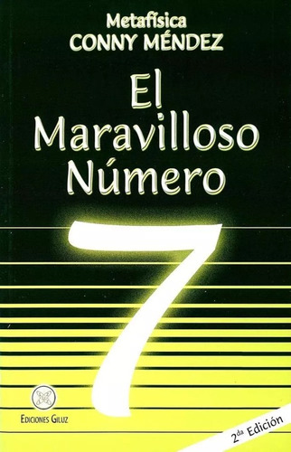 El Maravilloso Numero 7 - Metafisica - Conny Mendez