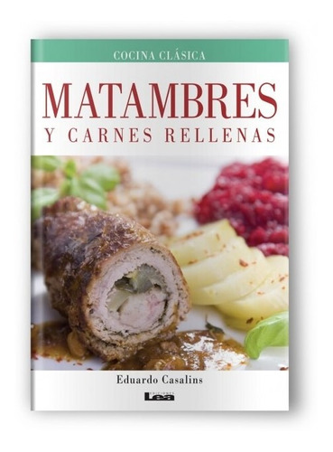 Matambres Y Carnes Rellenas Casalins, Eduardo