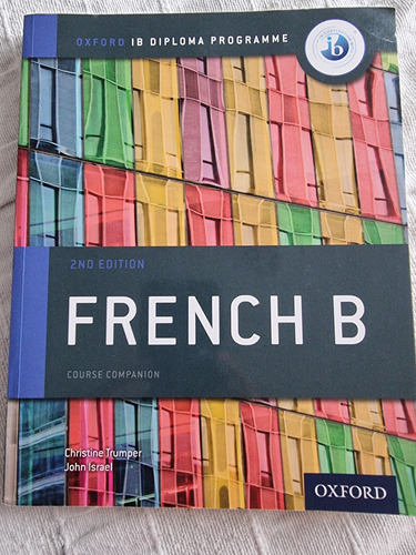  French B , Oxford Ib Programme