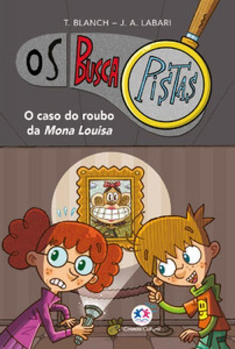 Os Buscapistas O Caso Do Roubo Da Mona Louisa Livro 3