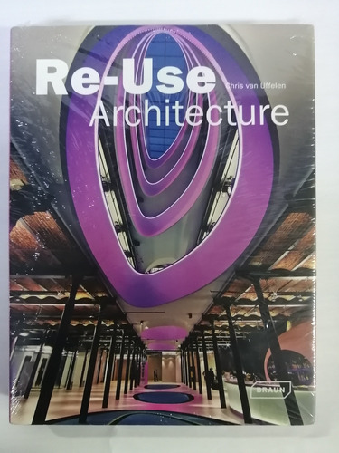 Re-use Arquitectura, Chris Van Uffelen