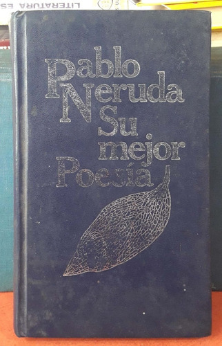 Su Mejor Poesía Pablo Neruda Círculo De Lectores Usado # 