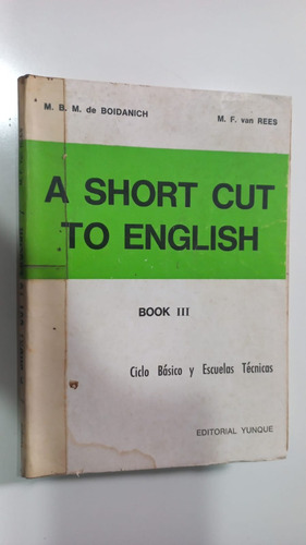 A Short Cut To English Book Iii Boidanich Van Rees Yunque