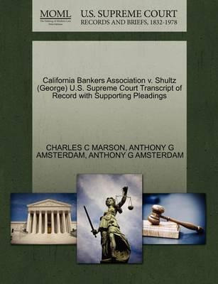 Libro California Bankers Association V. Shultz (george) U...