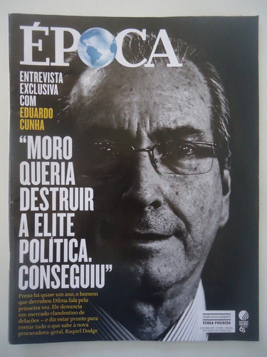 Época #1006 02-out-2017 Eduardo Cunha