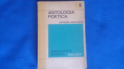 Antología Poética Antonio Machado Salvat