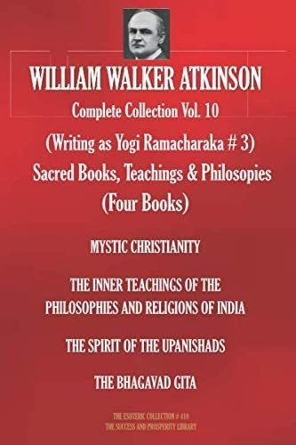 Libro: William Walker Atkinson Complete Collection Vol. 10.