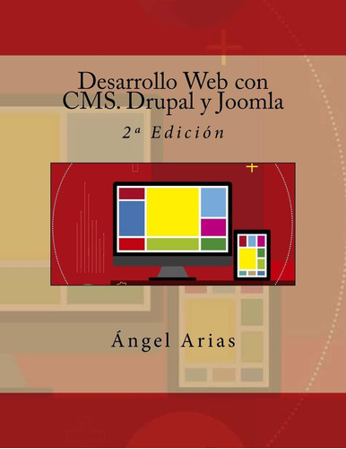 Libro: Desarrollo Con Cms. Drupal Y Joomla: 2ª Edición (span