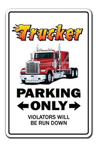 Señales - Trucker Sign Parking Street Semi Truck Driver 18 L