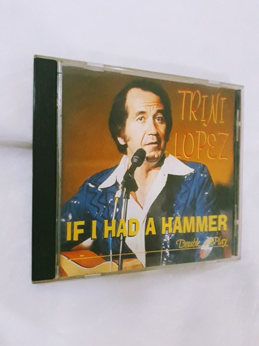Cd Trini Lopez If I Had A Hammer Importado (Usado)