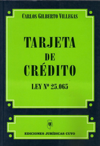 Libro Tarjeta De Crédito Ley 25.065 Villegas Gilberto