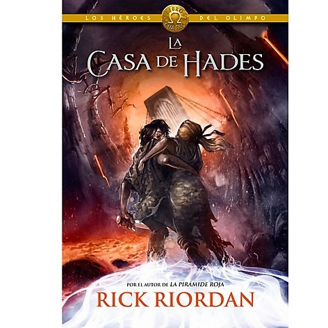 La Casa De Hades - Héroes Del Olimpo 4 - Rick Riordan 