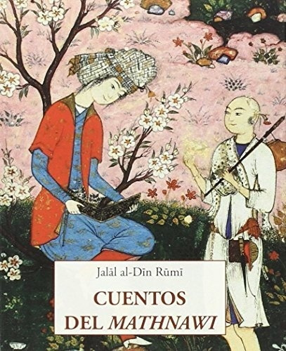 Cuentos Del Mathnawi - Jalal Al-din Rumi