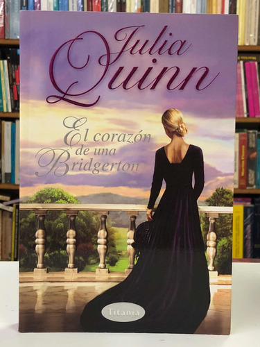 Imagen 1 de 2 de El Corazón De Una Bridgerton - Julia Quinn - Titania