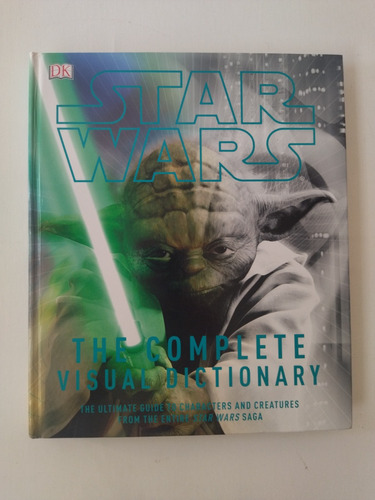 Libro Star Wars The Complete Visual Dictionary