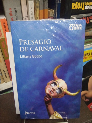 Presagio De Carnaval - Bodoc - Zona Libre - Nuevo - Devoto 