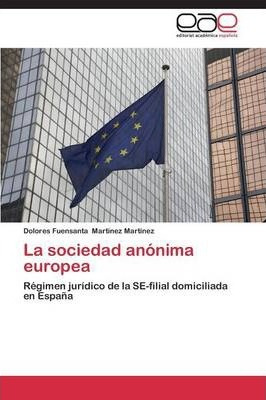 Libro La Sociedad Anonima Europea - Martinez Martinez Dol...