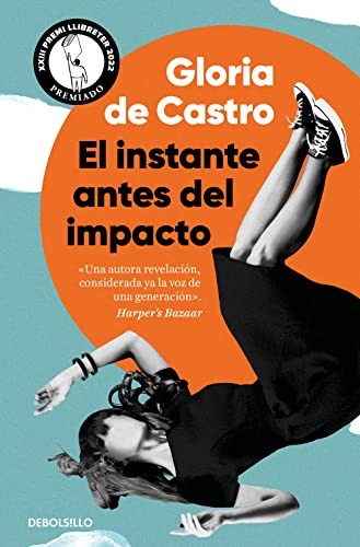 El Instante Antes Del Impacto -best Seller-