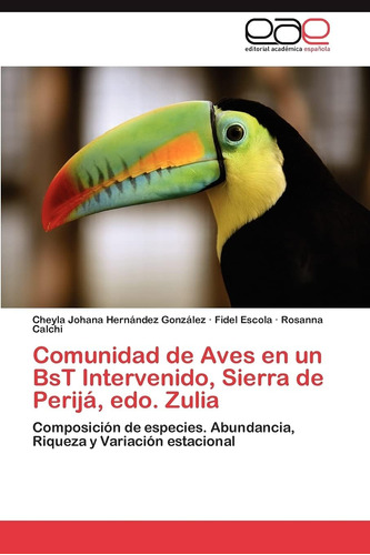 Libro: Comunidad De Aves En Un Bst Intervenido, Sierra De Pe