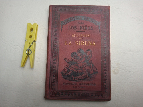 Antiguo Libro La Sirena - Andersen - 1879 (Usado)