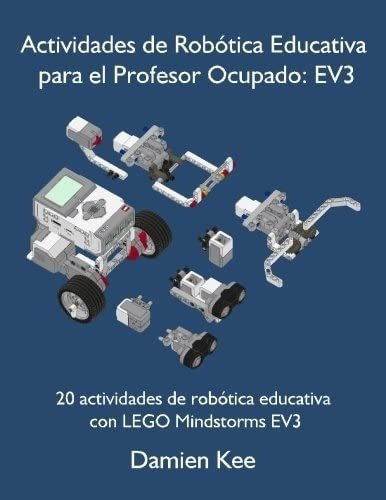 Libro: Actividades De Robótica Educativa Para El Profesor O