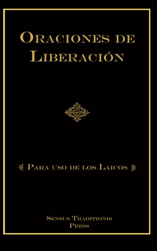 Libro: Oraciones De Liberación: Para Uso De Los Laicos (span