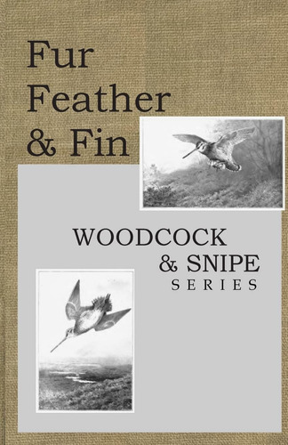 Libro:  Fur Feather And Fin: Snipe & Woodcock