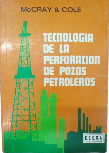 Tecnología De La Perforación De Pozos Petroleros